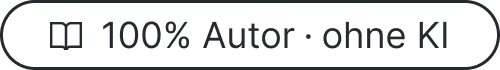 100 Prozent Autor ohne KI 100 Prozent Autor ohne KI